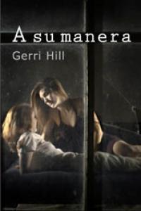 A su manera, de Hill, Gerri | portada del libro