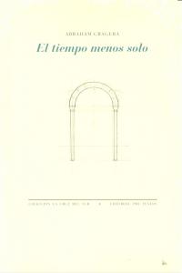 TIEMPO MENOS SOLO, EL *, de Gragera López | portada del libro