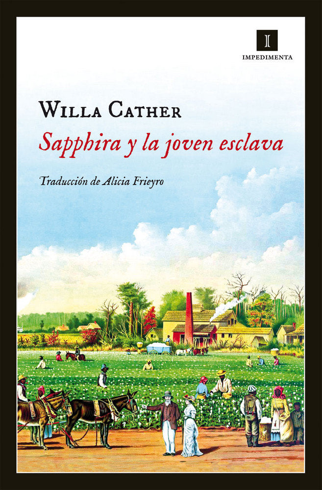 Sapphira y la joven esclava, de Cather, Willa | portada del libro