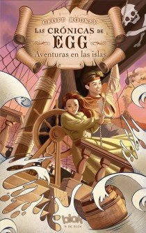 Aventuras en las islas (Las Crónicas de Egg 1), de Rodkey | portada del libro