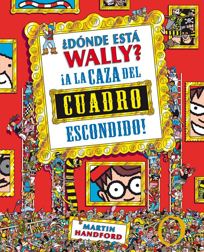 ¿Dónde está Wally? A la caza del cuadro escondido (Colección ¿Dónde está Wally?), de Handford, Martin | portada del libro