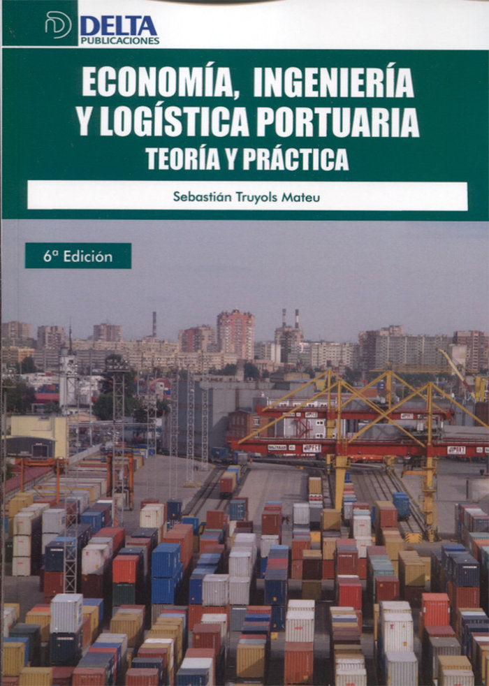 Economía, ingeniería y logística portuaria, de Truyols Mateu, Sebastián | portada del libro