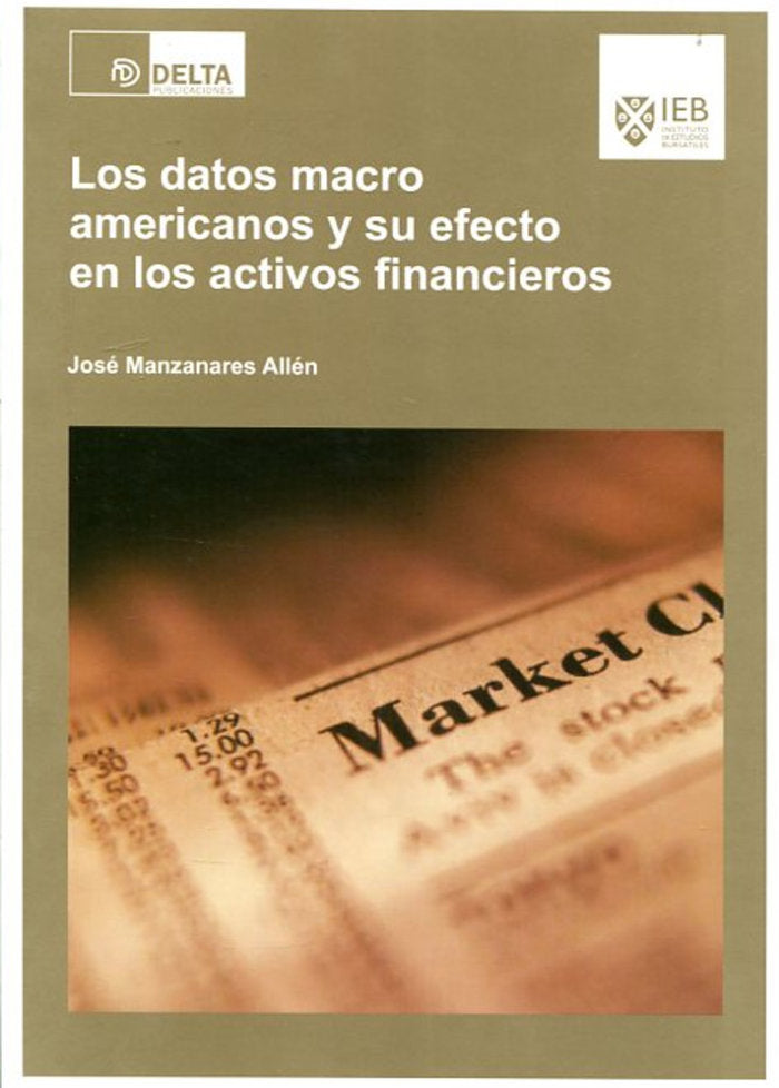 Los datos macro americanos y su efecto en los activos financieros, de Manzanares Allén, José | portada del libro