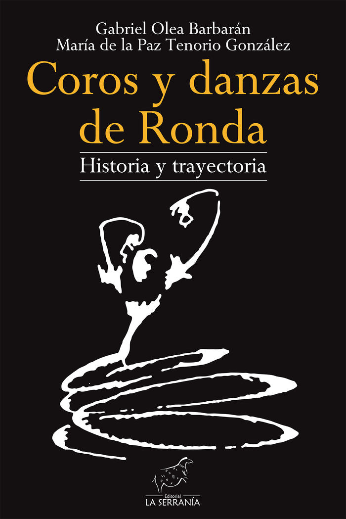 COROS Y DANZAS DE RONDA HISTORIA Y TRAYECTORIA, de Olea Barbarán, Gabriel | portada del libro