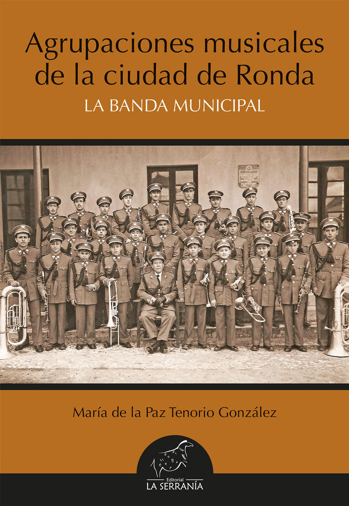 AGRUPACIONES MUSICALES DE LA CIUDAD DE RONDA LA BANDA MUNIC, de Tenorio González, María de la Paz | portada del libro