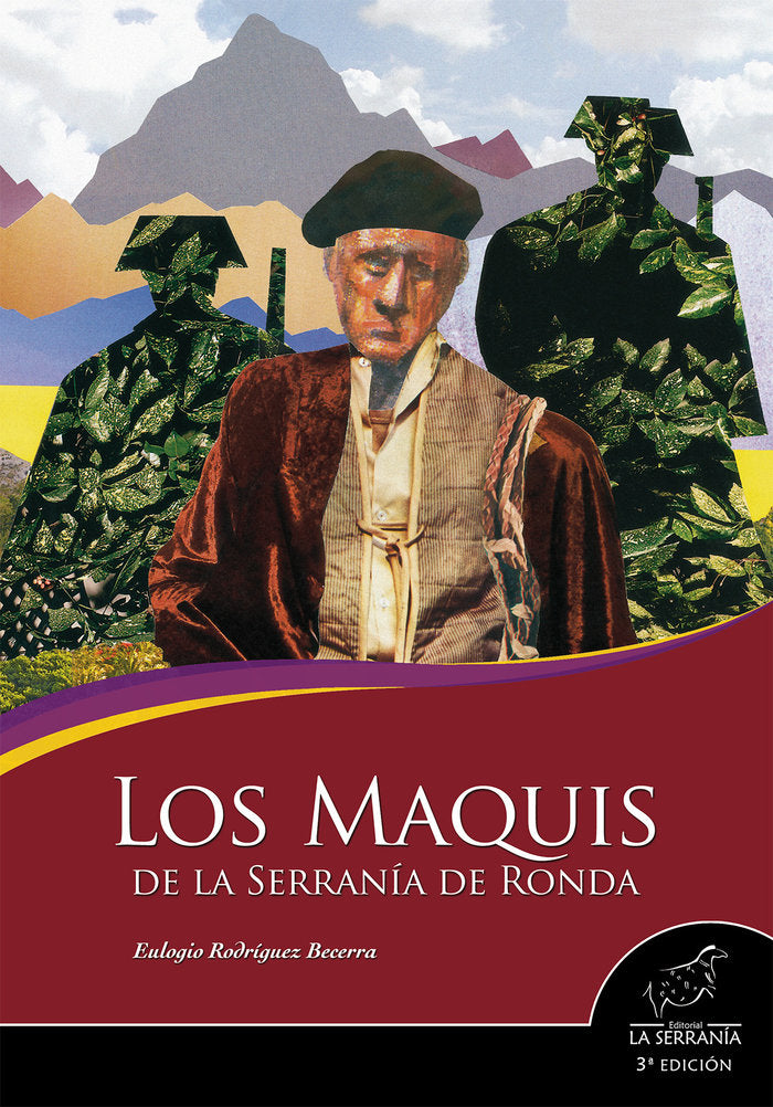 Los maquis de la Serranía de Ronda (3ª ed.), de Rodríguez Becerra, Eulogio | portada del libro