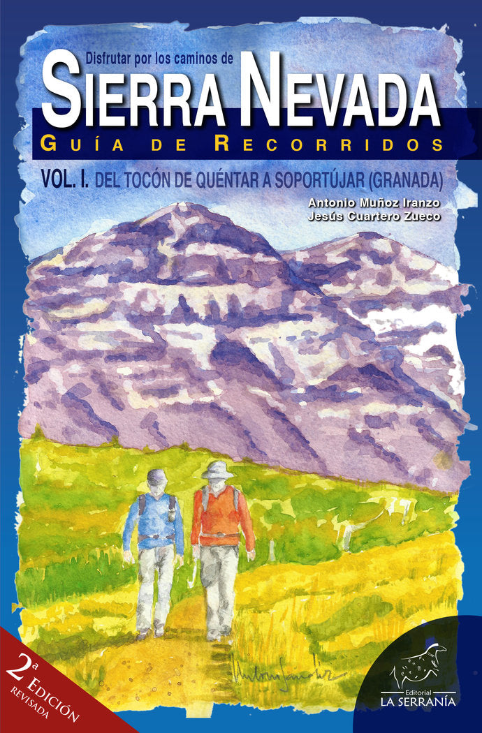 Disfrutar por los caminos de SIERRA NEVADA. Vol. I (2ª ed.), de Cuartero Zueco, Jesús | portada del libro