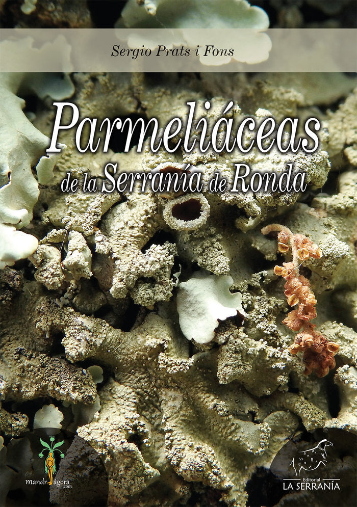 Parmeliáceas de la Serranía de Ronda, de Prats i Fons, Sergio | portada del libro