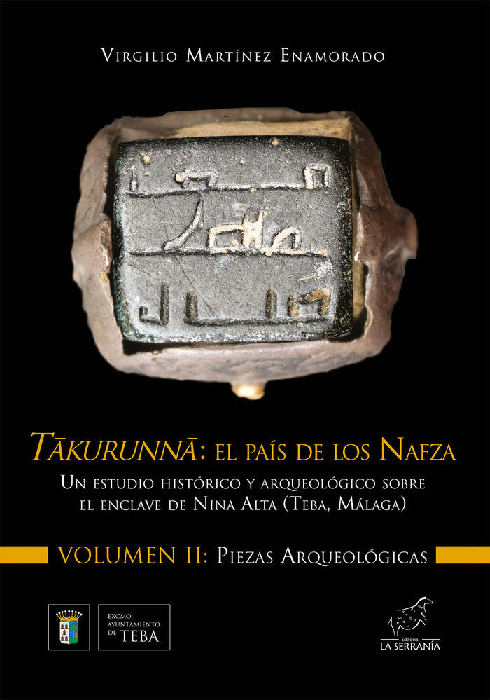 Takurunna. El país de los Nafza. Vol. II: Piezas arqueológic, de Martínez Enamorado, Virgilio | portada del libro