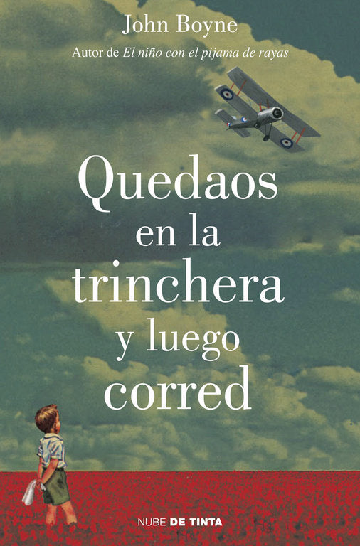 Quedaos en la trinchera y luego corred, de Boyne, John | portada del libro