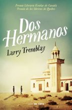 Dos hermanos, de Larry Tremblay | portada del libro