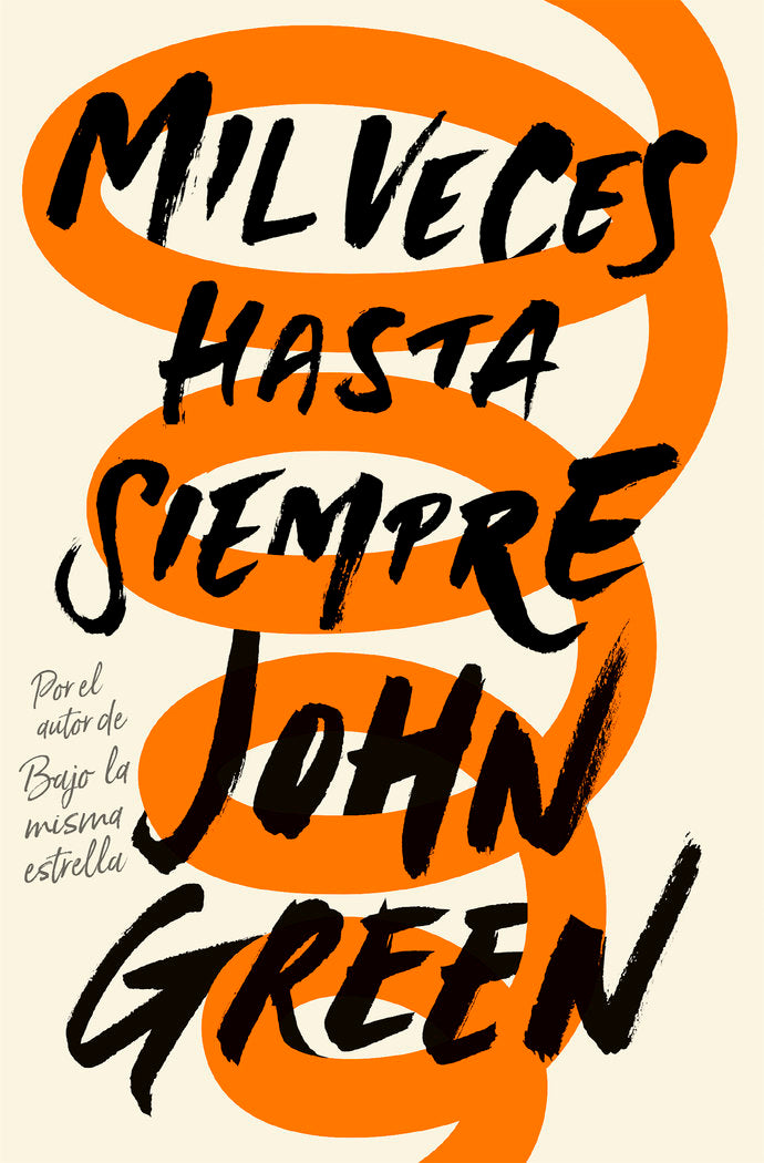 Mil veces hasta siempre, de Green, John | portada del libro