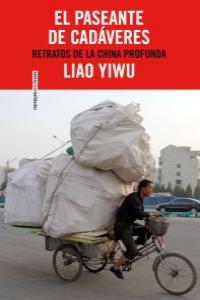 El paseante de cadáveres, de Yiwu, Liao | portada del libro