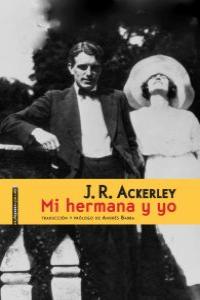 Mi hermana y yo, de Ackerley, J. R. | portada del libro