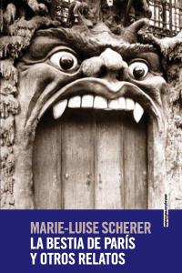 La bestia de París, de Scherer, Marie-Luise | portada del libro