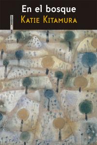 En el bosque, de Kitamura, Katie | portada del libro