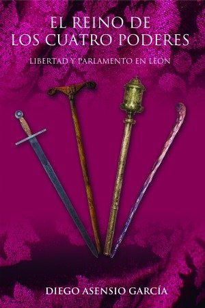 EL REINO DE LOS CUATRO PODERES, de ASENSIO GARCÍA, DIEGO | portada del libro