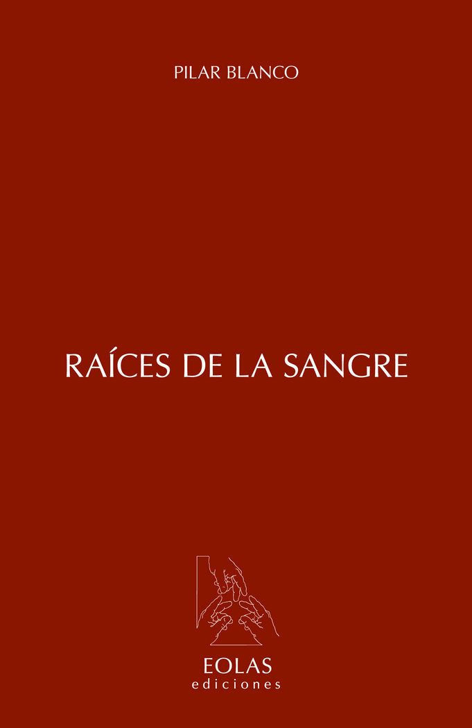 RAÍCES DE LA SANGRE, de BLANCO DÍAZ, PILAR | portada del libro