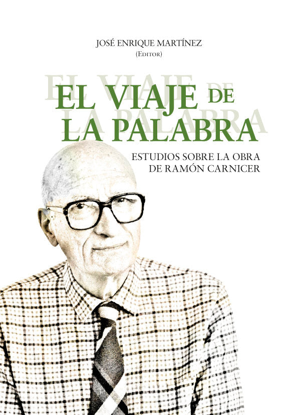 EL VIAJE DE LA PALABRA, de ENRIQUE MARTÍNEZ, JOSE | portada del libro