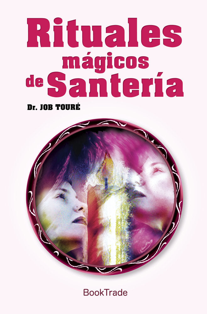 RITUALES MAGICOS DE SANTERIA, de Touré, Job | portada del libro