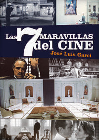 LAS 7 MARAVILLAS DEL CINE, de GARCI, JOSE LUIS | portada del libro