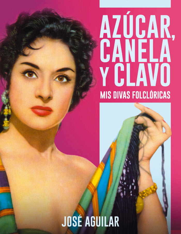 AZÚCAR, CANELA Y CLAVO, de AGUILAR, JOSÉ | portada del libro