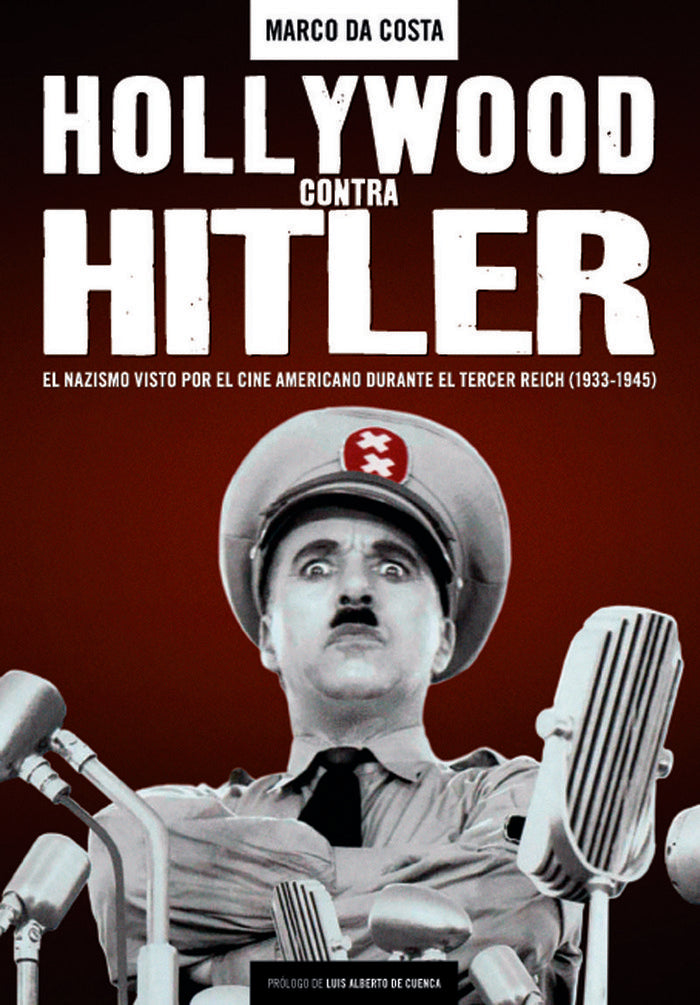 HOLLYWOOD CONTRA HITLER, de DA COSTA, MARCO | portada del libro