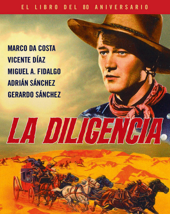 LA DILIGENCIA. EL LIBRO DEL 80 ANIVERSARIO, de DA COSTA, MARCO | portada del libro