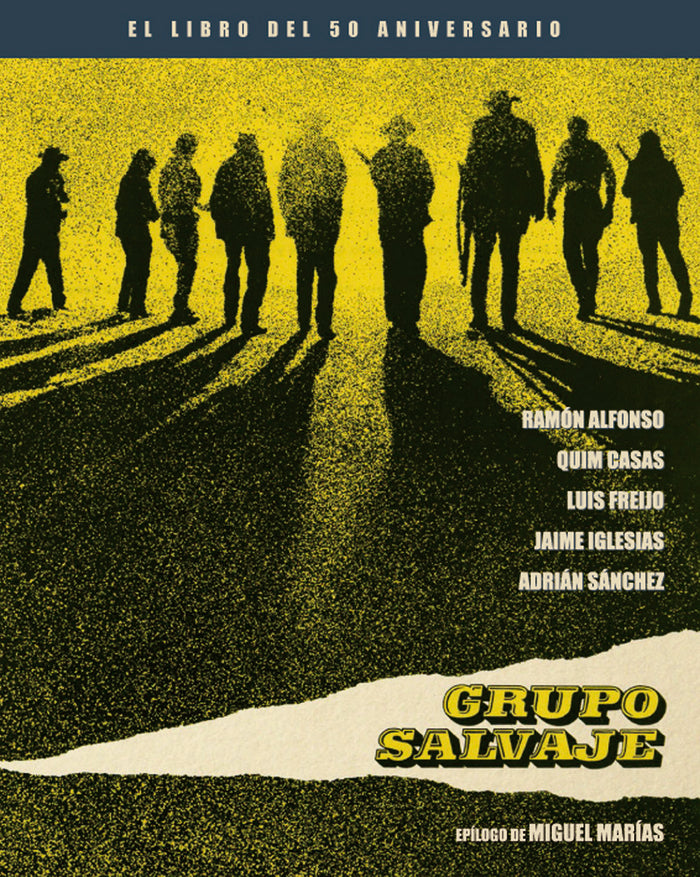 GRUPO SALVAJE. EL LIBRO DEL 50 ANIVERSARIO, de ALFONSO, RAMÓN | portada del libro