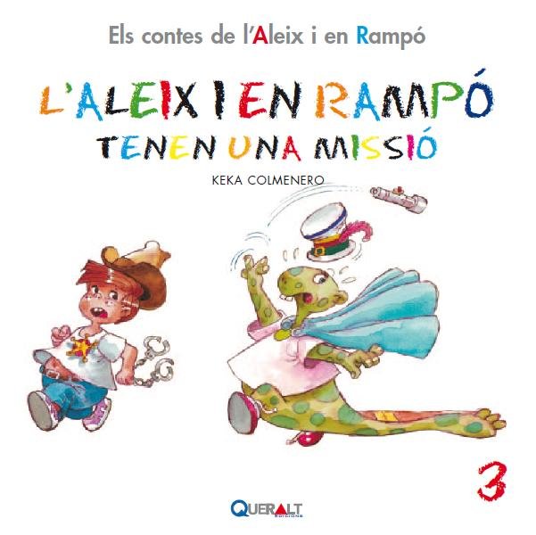 LALEIX I EN RAMPO TENEN UNA MISSIO, de COLMENERO ARENADO | portada del libro