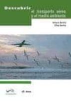 DESCUBRIR EL TRANSPORTE AEREO Y EL MEDIO AMBIENTE, de Arturo Benito | portada del libro