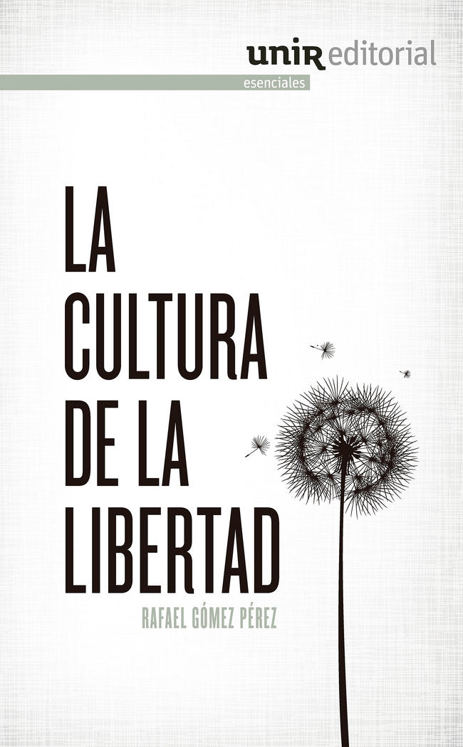 La cultura de la libertad, de Gómez Pérez, Rafael | portada del libro