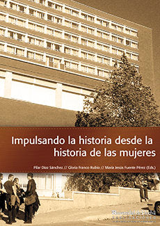 Impulsando la historia desde la historia de las mujeres, de Díaz Sánchez | portada del libro