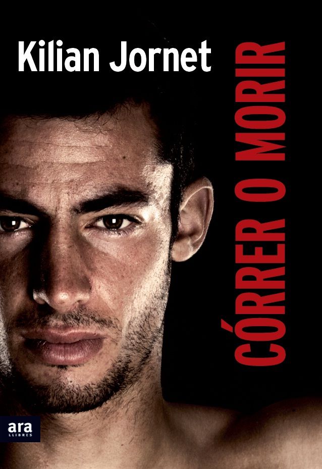 Córrer o morir, de Jornet Burgadas, Kilian | portada del libro