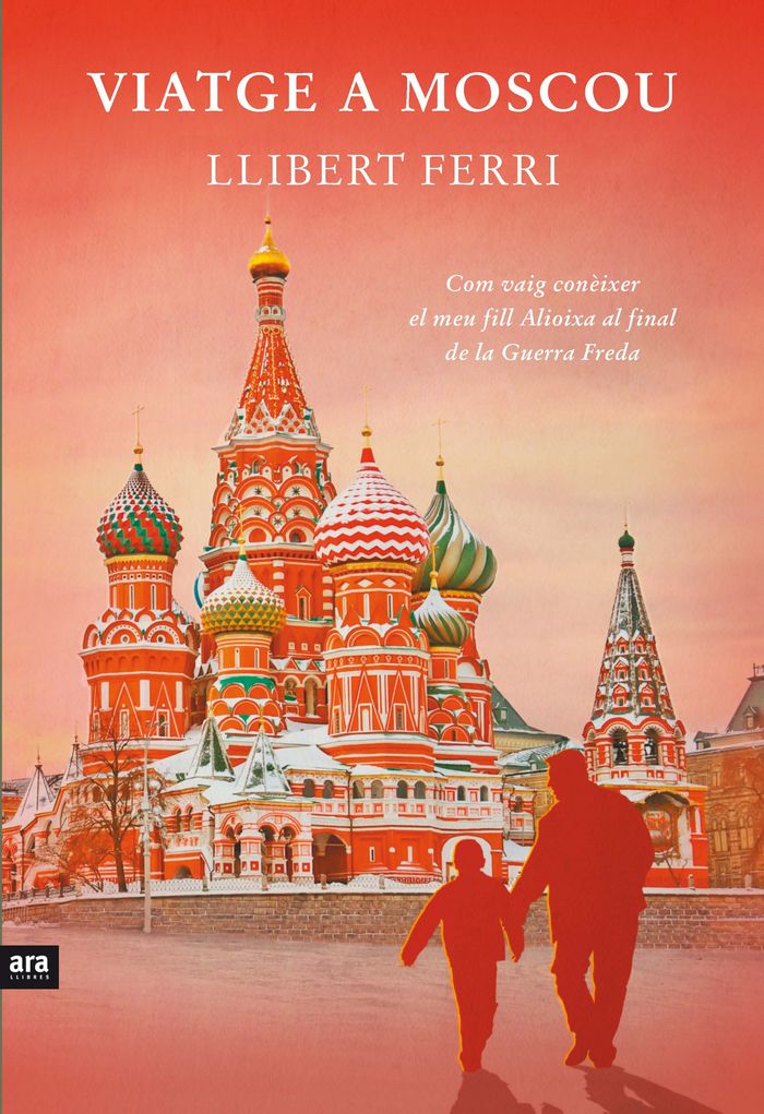 Viatge a Moscou, de Ferri i Mateo, Llibert | portada del libro