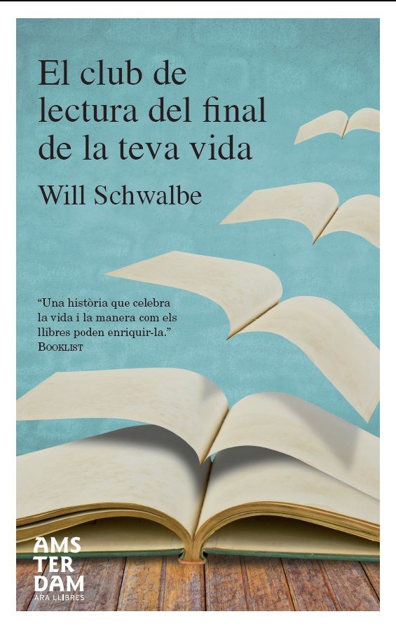 El club de lectura del final de la teva vida, de Schwalbe, Will | portada del libro