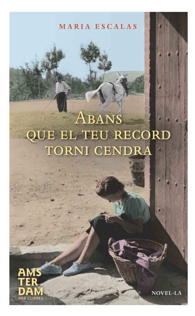 Abans que el teu record torni cendra, de Escalas i Bernat, Maria | portada del libro