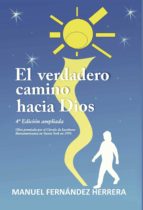 EL VERDADERO CAMINO HACIA DIOS, de MANUEL FERNANDEZ HERRERA | portada del libro