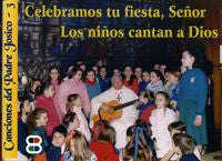 Celebramos tus fiestas, Señor. Los niños cantan a Dios, de PADRE JOSICO | portada del libro