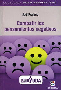 Combatir los pensamientos negativos, de Joël Pralong | portada del libro