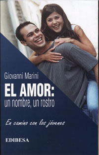 El amor: un nombre, un rostro, de Marini, Giovanni | portada del libro