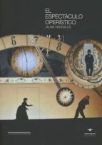 El espectáculo operístico, de Jaume Radigales | portada del libro