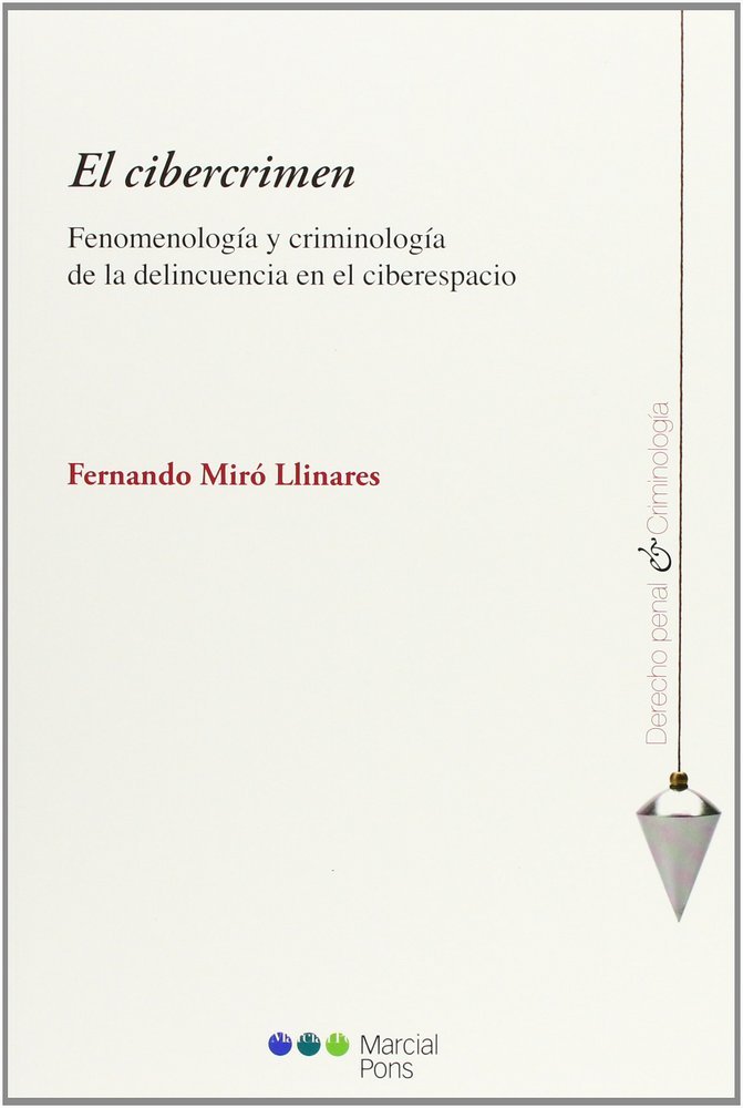 El cibercrimen, de Miró Llinares, Fernando | portada del libro