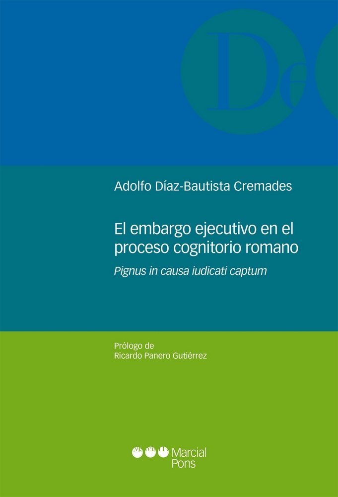 El embargo ejecutivo en el proceso cognitorio romano, de Díaz-Bautista Cremades, Adolfo A. | portada del libro