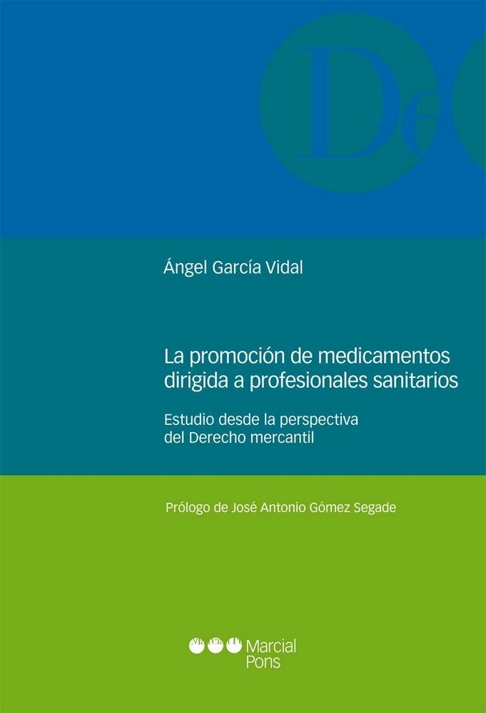 La promoción de medicamentos dirigida a profesionales sanitarios, de García Vidal, Ángel | portada del libro