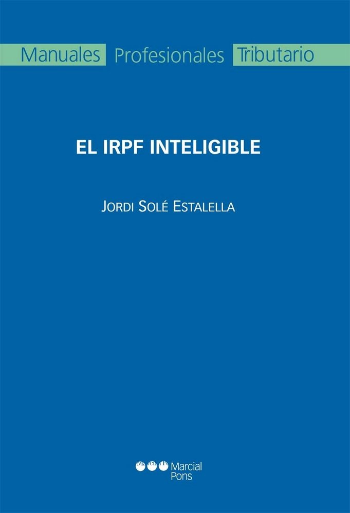 El IRPF inteligible, de Solé Estalella, Jordi | portada del libro