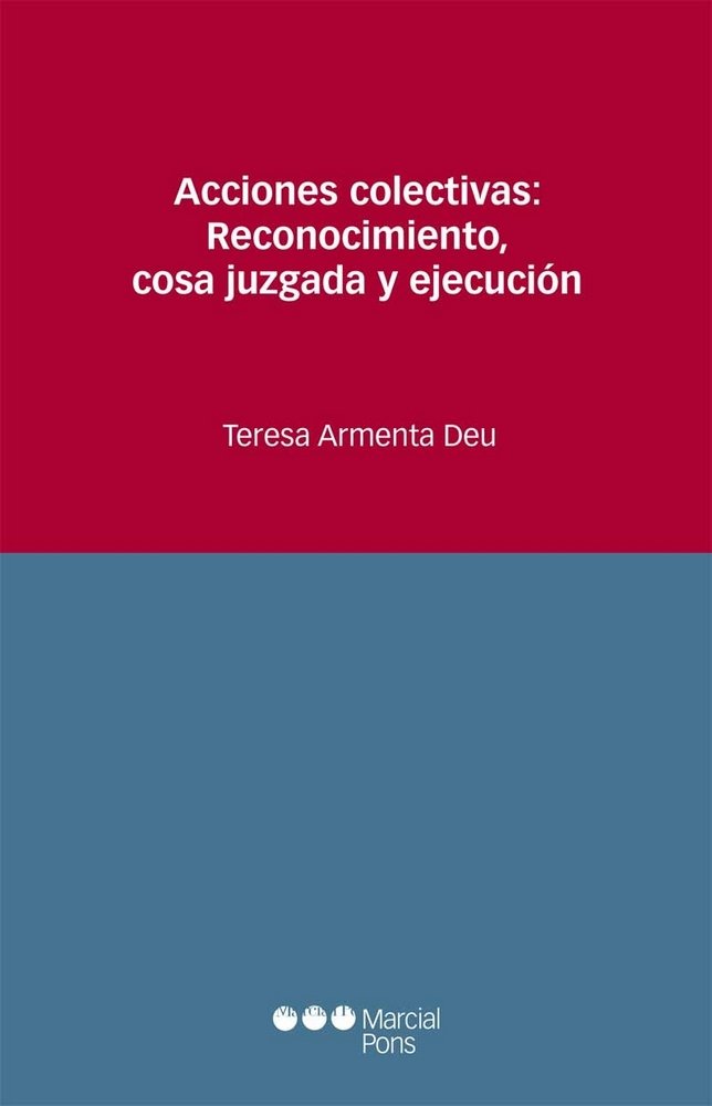 Acciones colectivas: reconocimiento, cosa juzgada y ejecución, de Armenta Deu, Mª Teresa | portada del libro