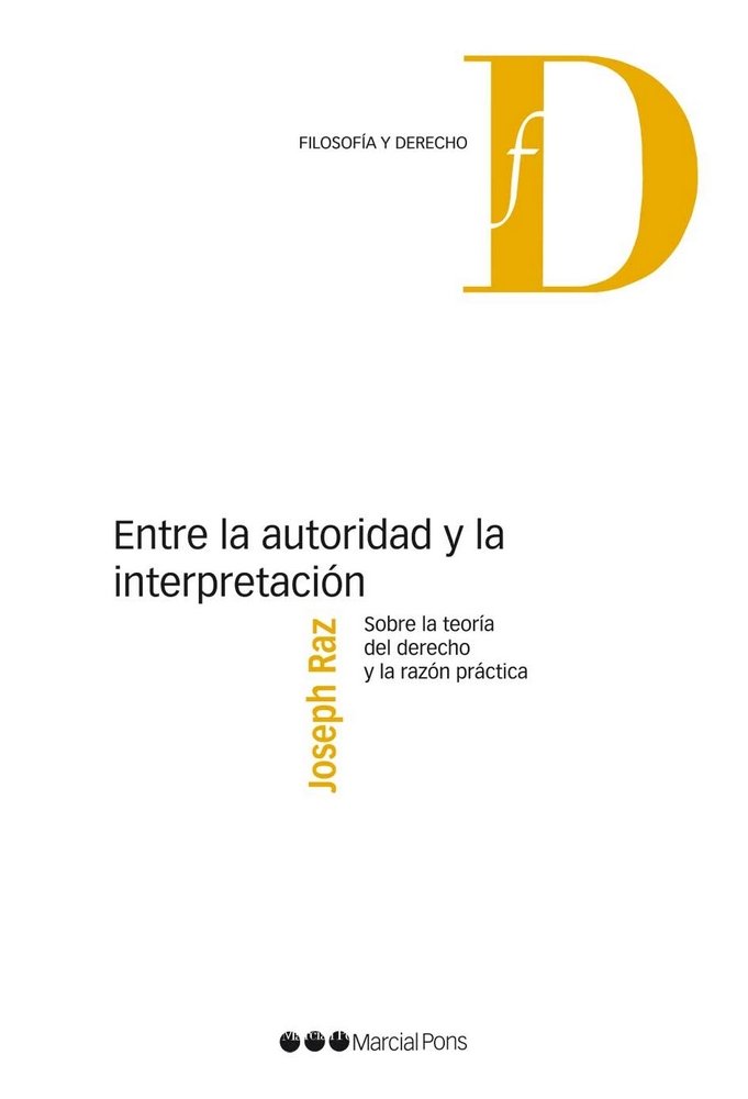 Entre la autoridad y la interpretación, de Raz, Joseph | portada del libro