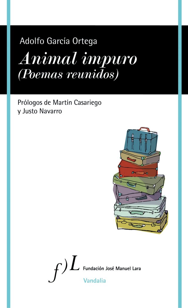 Animal impuro (Poemas reunidos), de García Ortega, Adolfo | portada del libro