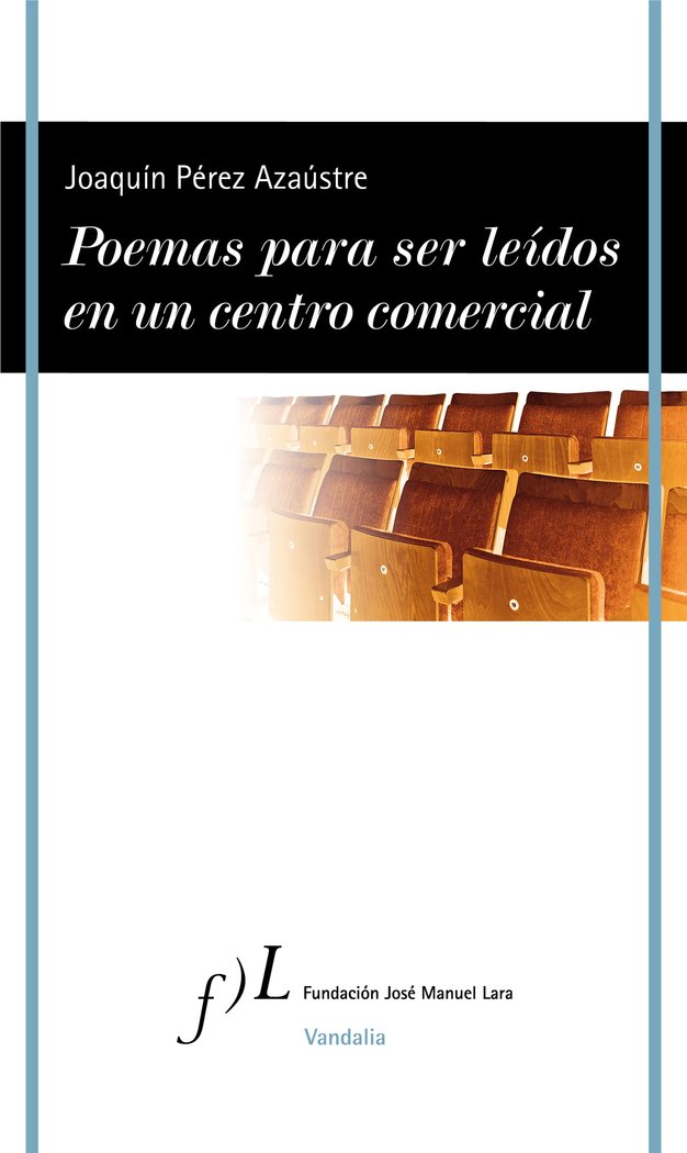 Poemas para ser leídos en un centro comercial, de Pérez Azaústre, Joaquín | portada del libro